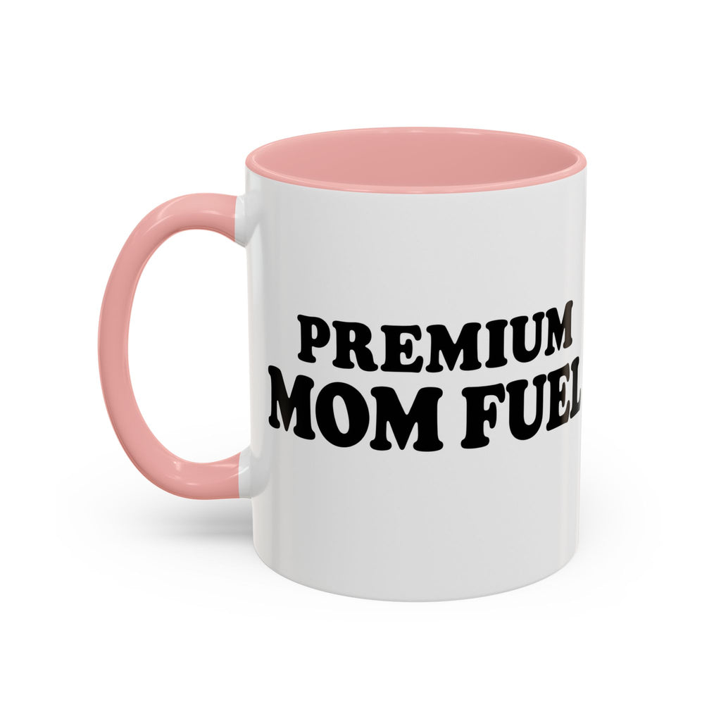 Premium Mom Fuel Mug
