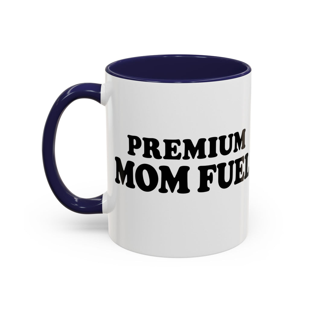 Premium Mom Fuel Mug