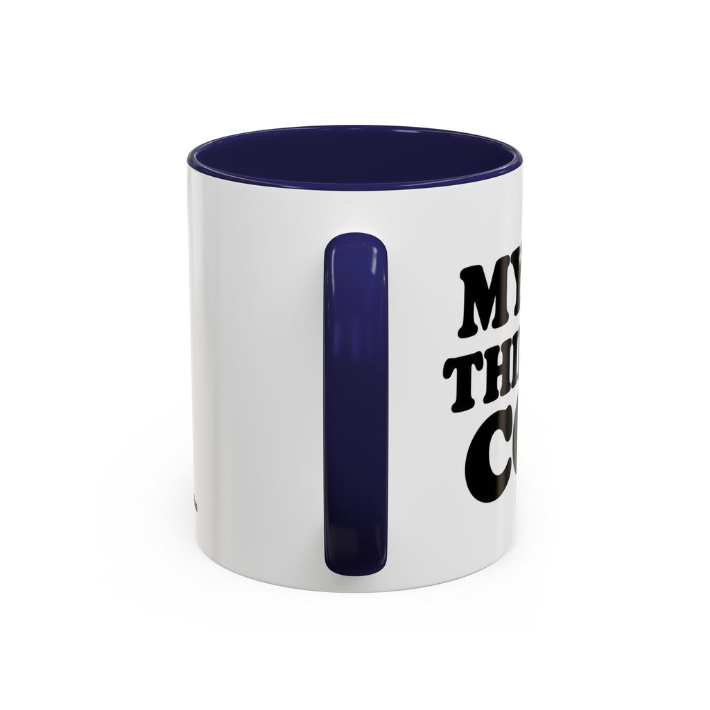 My Dog Thinks I'm Cool Mug