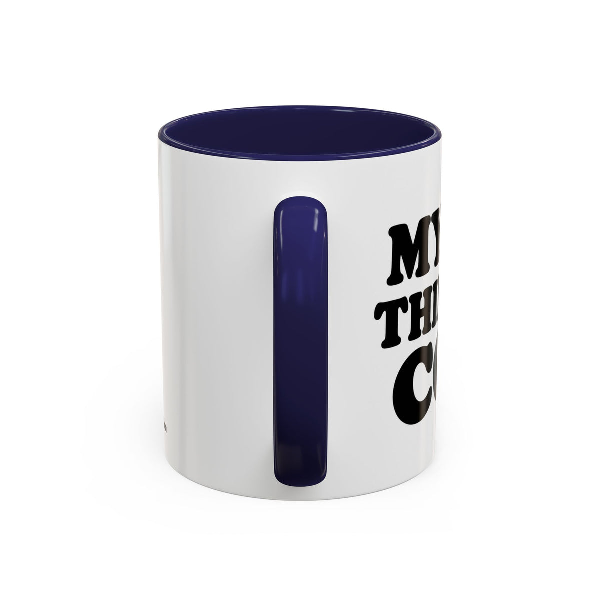 My Dog Thinks I'm Cool Mug