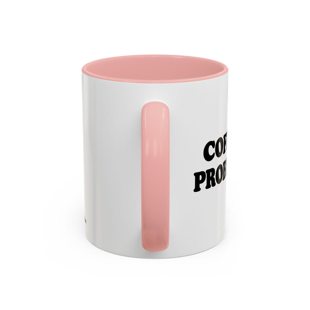 Coffee First, Problems Later Mug