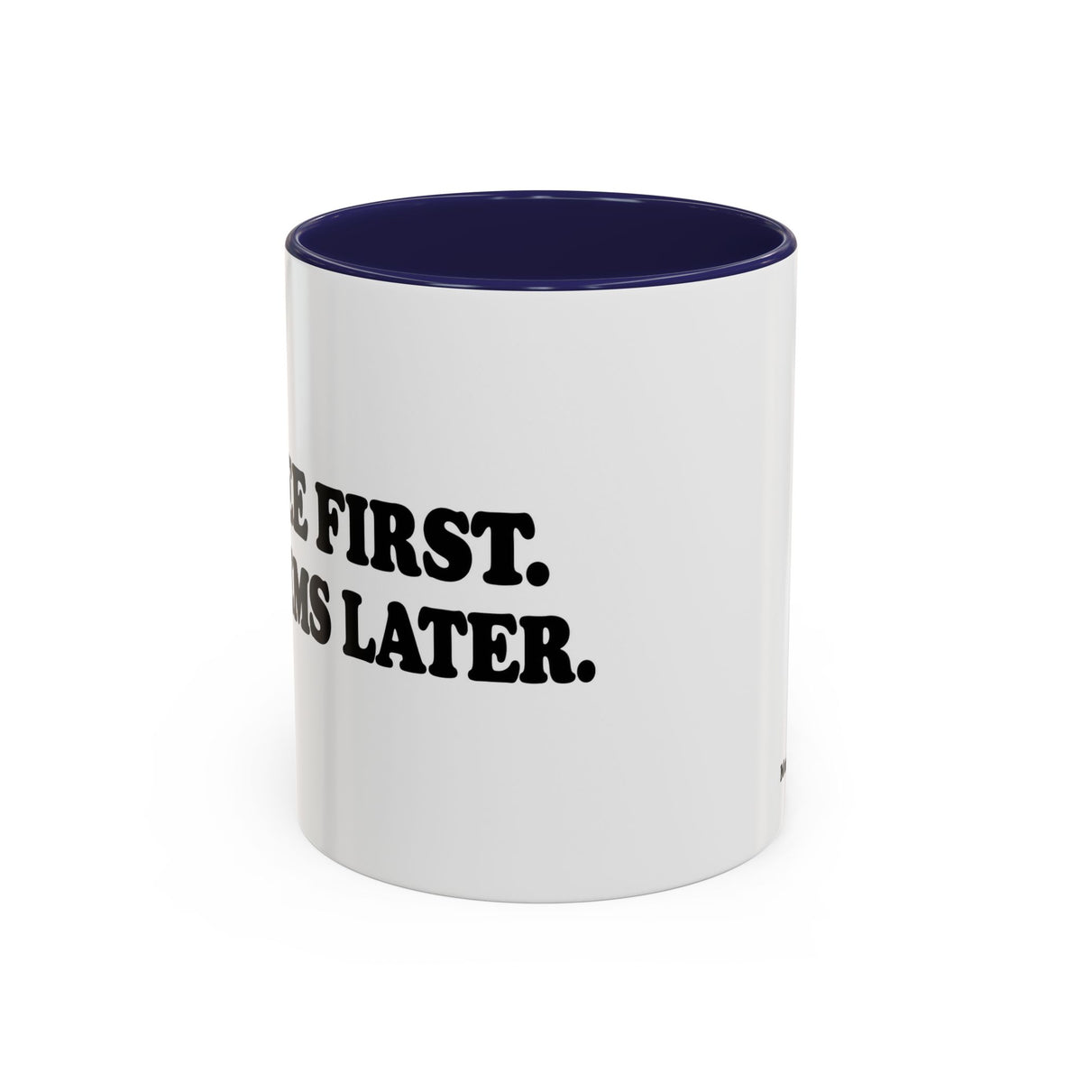 Coffee First, Problems Later Mug