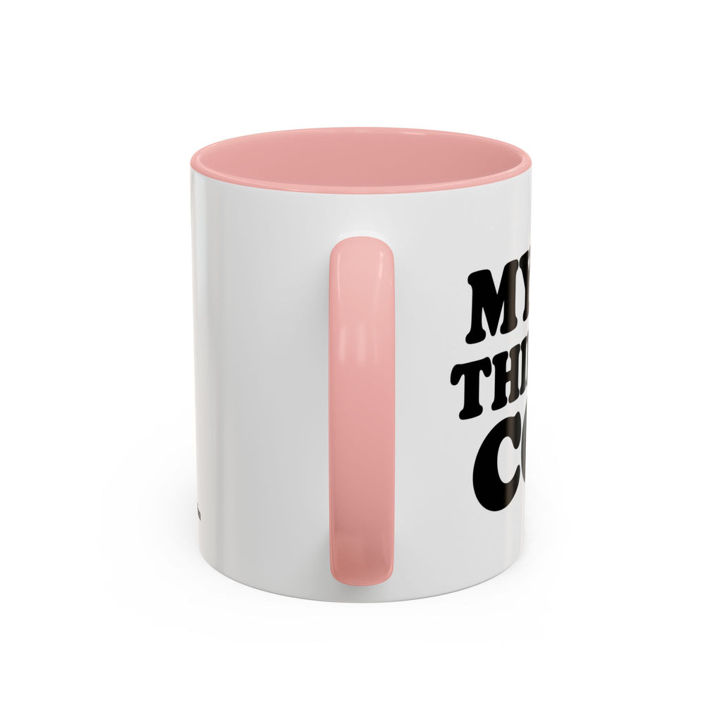 My Dog Thinks I'm Cool Mug