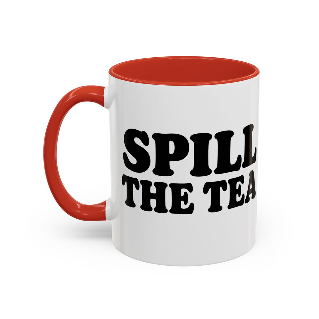 Spill The Tea Mug