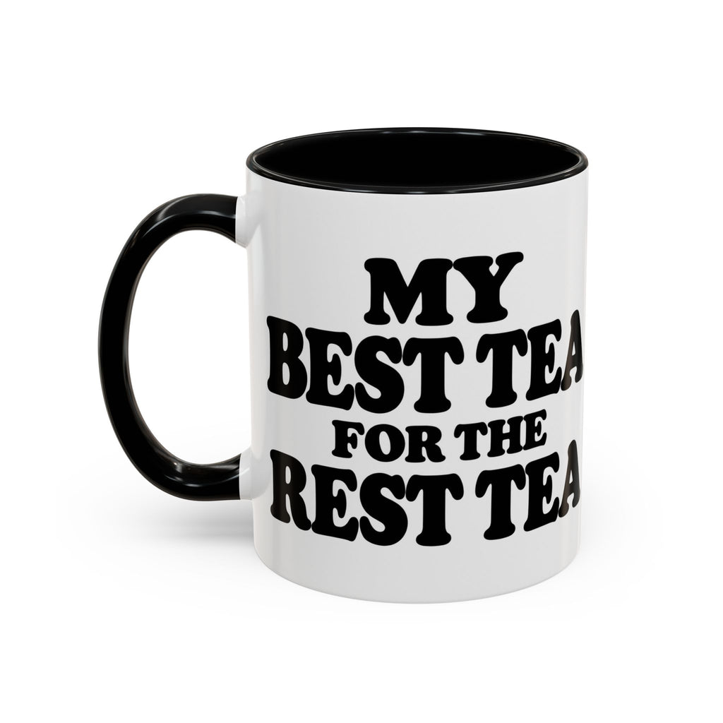 Best Tea For The Rest Tea Mug