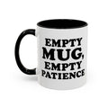 Empty Mug, Empty Patience
