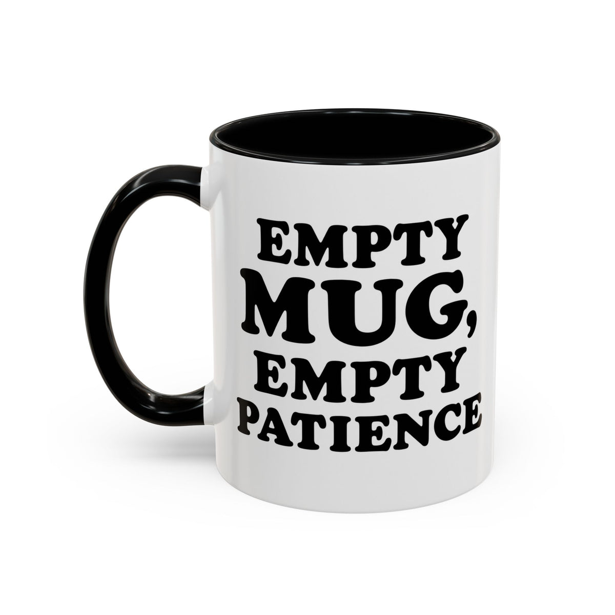 Empty Mug, Empty Patience