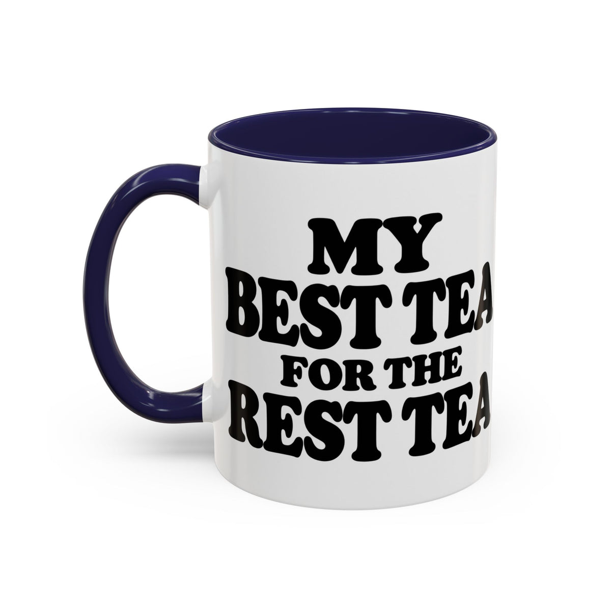 Best Tea For The Rest Tea Mug