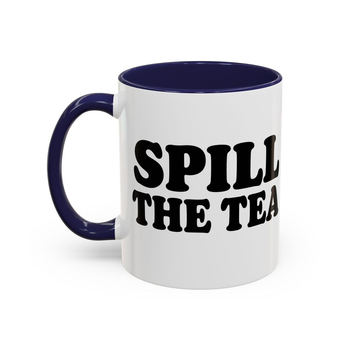 Spill The Tea Mug