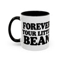 Forever Your Little Bean Mug