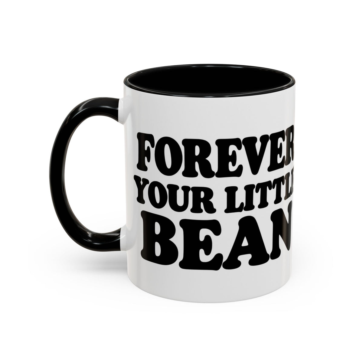 Forever Your Little Bean Mug