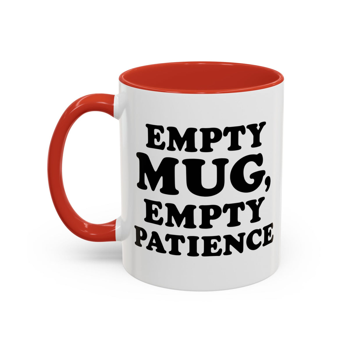 Empty Mug, Empty Patience