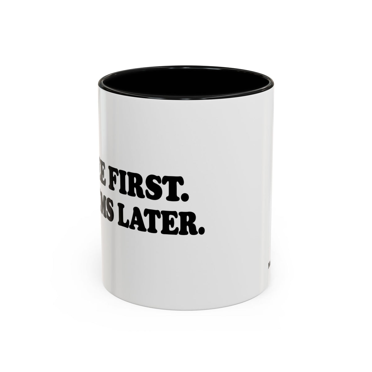 Coffee First, Problems Later Mug